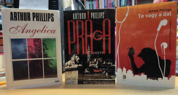 Arthur Phillips - 3 db Arthur Phillips: Angelica + Pr�ga + Te vagy a dal