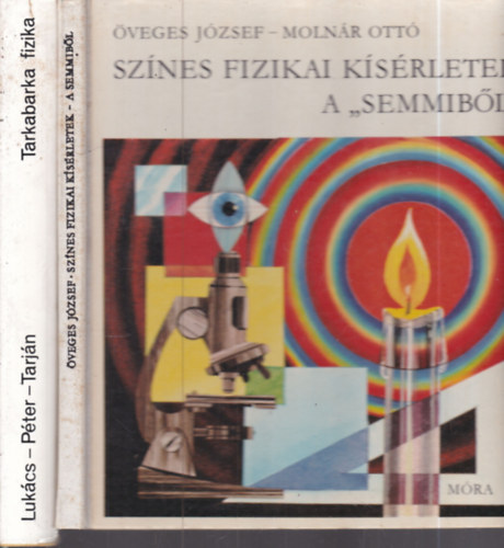 2 db. ifjúsági ismeretterjesztő kötet (Színes fizikai kísérletek a "semmiből" + Tarkabarka fizika)