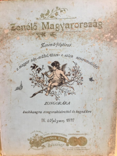 Kl�kner Ede  (szerk.) - Zen�l� Magyarorsz�g IV. �vfolyam 1-24. (egybek�tve)