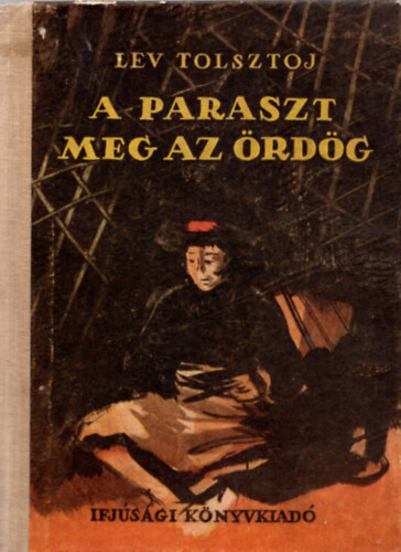 Lev Tolsztoj - A paraszt meg az ördög
