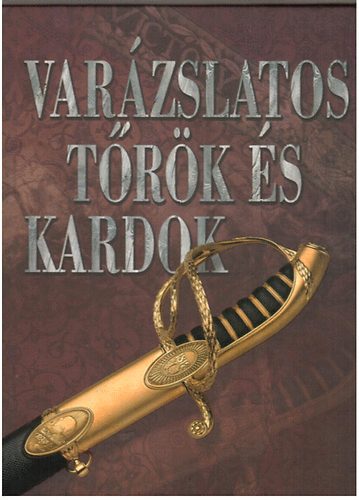 Reviczky Bla  (szerk.) - Varzslatos trk s kardok