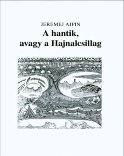 Jeremej Ajpin - A hantik, avagy a Hajnalcsillag
