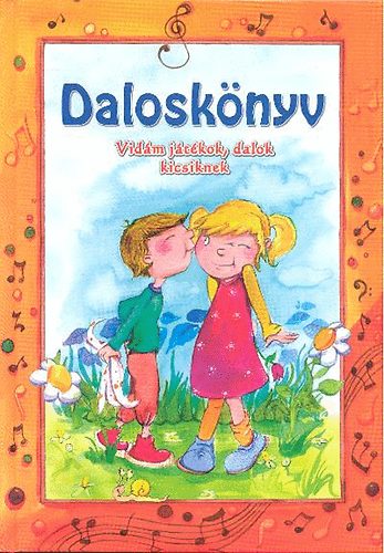 Csuksn Bernth Krisztina - Dalosknyv - Vidm jtkok, dalok kicsiknek