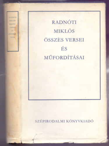 Koczk�s S�ndor  (szerk.) - Radn�ti Mikl�s �sszes versei �s m�ford�t�sai