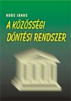 Ho�s J�nos - A k�z�ss�gi d�nt�si rendszer