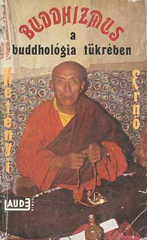 Dr. Hetnyi Ern - Buddhizmus a buddholgia tkrben