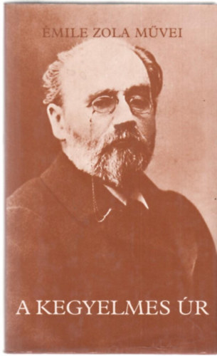 �mile Zola - A kegyelmes �r