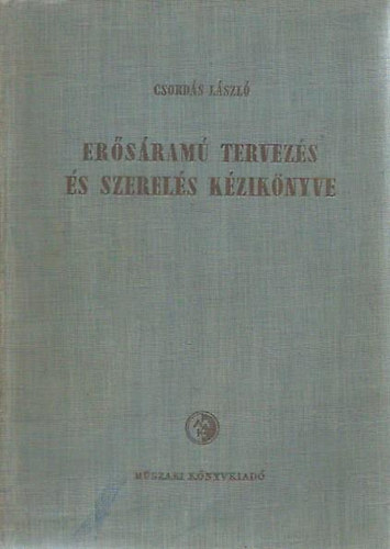 Csord�s L�szl� - Er�s�ram� tervez�s �s szerel�s k�zik�nyve