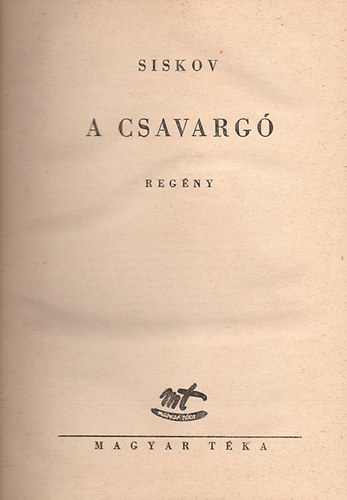 Siskov - A csavarg�