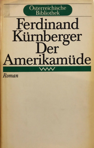 Ferdinand K�rnberger - Der Amerikam�de