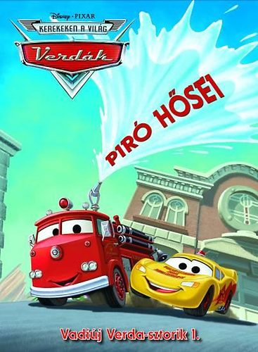 Vadiúj Verda-sztorik 1 - Piró hősei