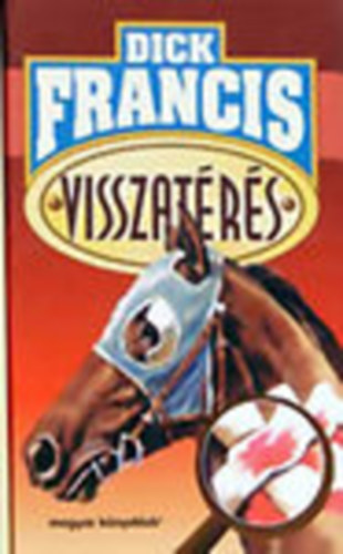 Dick Francis - Visszatérés