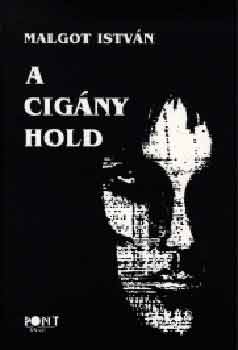 Malgot Istv�n - A Cig�ny Hold