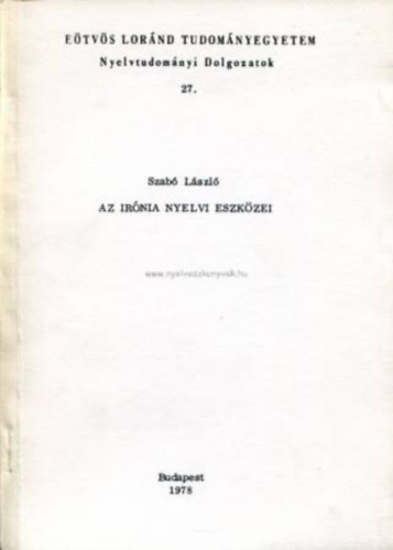 Szab Lszl - Az irnia nyelvi eszkzei