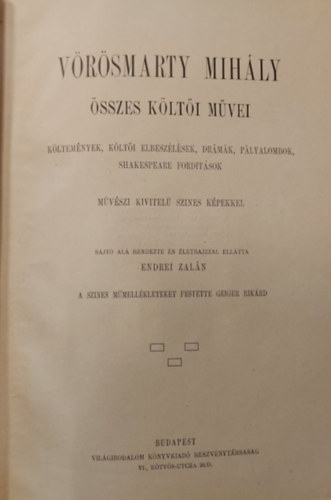 Endrei Zaln  (szerk.) - Vrsmarty Mihly sszes klti mvei (egyktetes kiads)