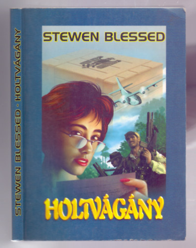 Stewen Blessed - Holtvgny - kalandregny -