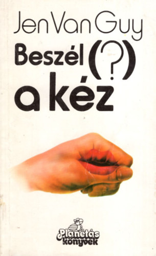 Jen Van Guy - Beszl a kz - A kz titkai