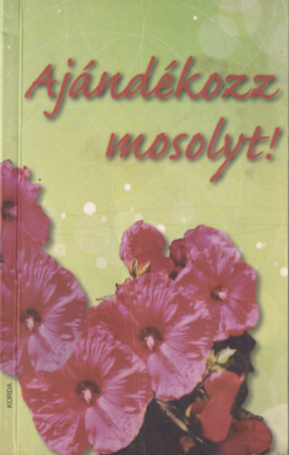 Rainer Maria Rilke, Hannah Valentin Petra Altmann - Ajndkozz mosolyt!