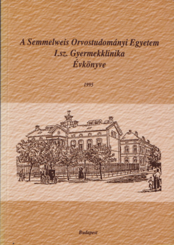 A Semmelweis Orvostudomnyi Egyetem I. sz. Gyermekklinika vknyve 1995