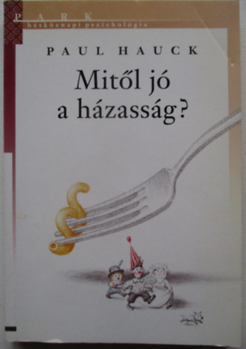 Paul Hauck - Mitl j a hzassg?