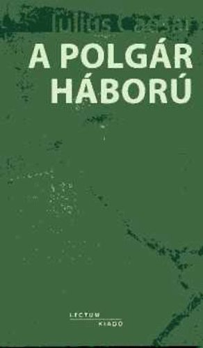 Iulius Caesar - A polgár háború