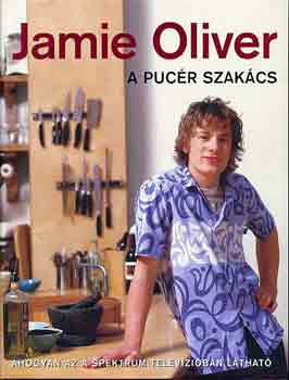 Jamie Oliver - A pucr szakcs