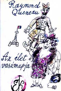 Raymond Queneau - Az élet vasárnapja