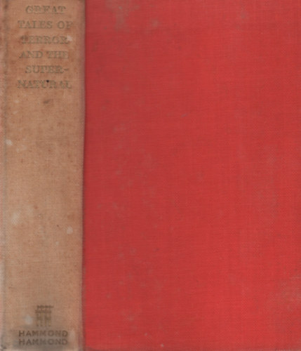 Herbert A. Wise - Phyllis Fraser  (szerk.) - Great Tales of Terror and the Supernatural