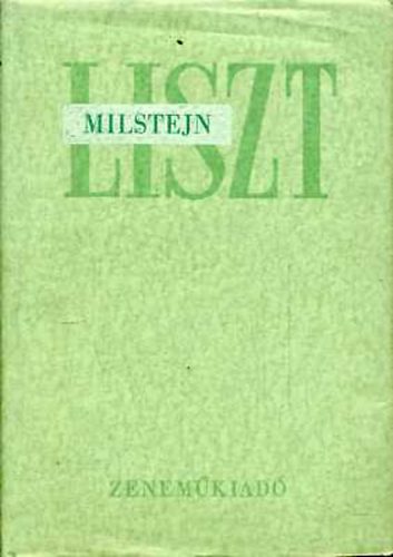 J.I. Milstejn - Liszt I-II.