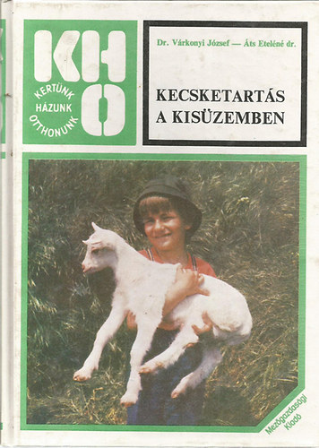 Dr. V�rkonyi J.-�cs Eteln� dr. - Kecsketart�s a kis�zemben