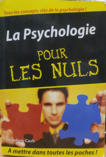 Adam Cash - La Psychologie Pour les Nuls (French Edition)(�ditions G�n�rales First)