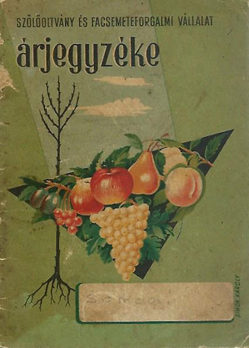 Szloltvny s Facsemeteforgalmi Vllalat rjegyzke