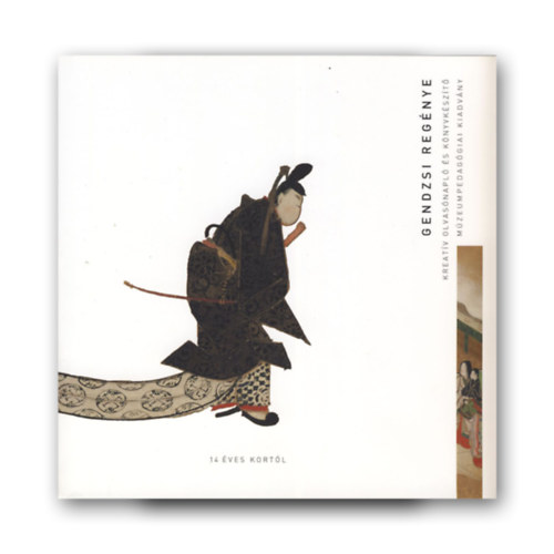 Muraszaki - Gendzsi regnye (Kreatv olvasnapl s knyvkszt, mzeumpedaggiai kiadvny)