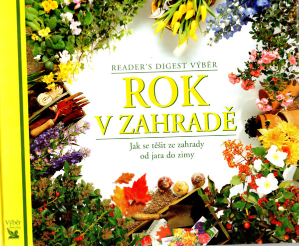 Reader's Digest - Rok  v zahrade ( cseh gygynvnyknyv )