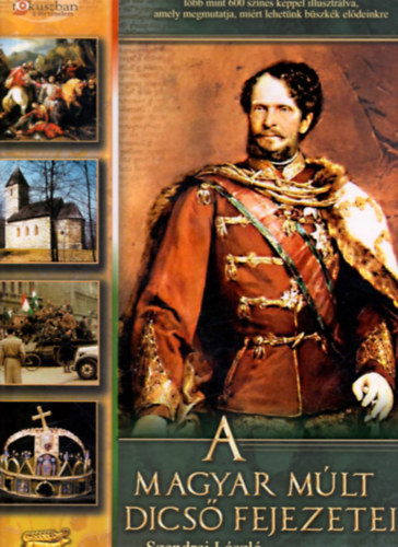 Szendrei L�szl� - A magyar m�lt dics� fejezetei