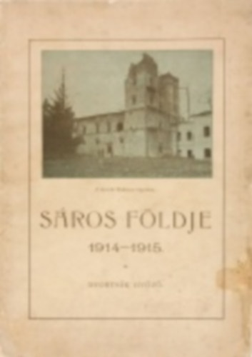 Dvortsk Gyz - Sros fldje 1914-1915