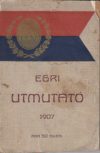 Trk Frigyes - Egri tmutat