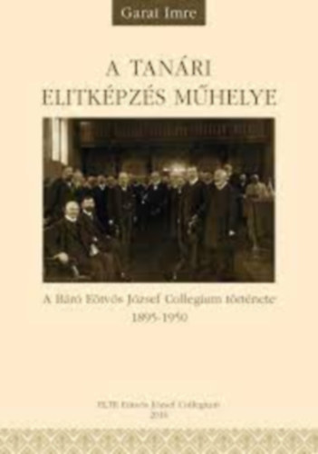 Garai Imre - A tan�ri elitk�pz�s m�helye