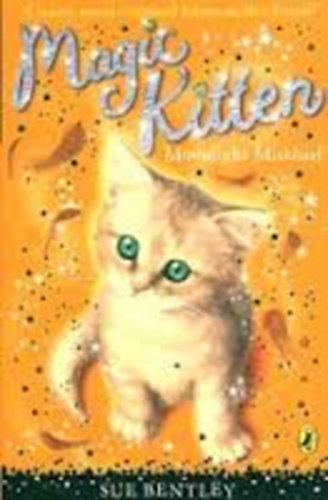 Sue Bentley - Magic Kitten: Moonlight Mischief