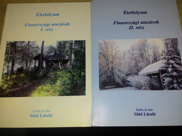 S�t� L�szl� - Finnorsz�gi utaz�sok I-II. (�letfolyam)