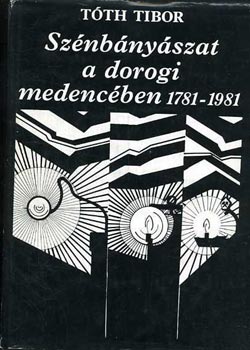 Tth Tibor - Sznbnyszat a dorogi medencben 1781-1981