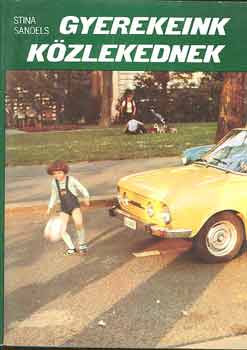 Stina Sandels - Gyerekeink k�zlekednek