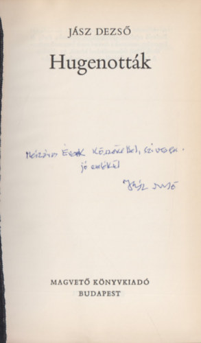 Jsz Dezs - Hugenottk - dediklt