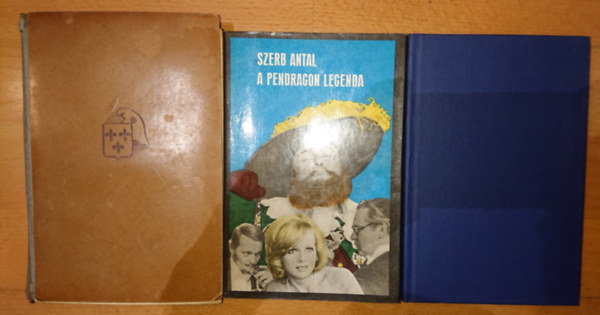 Szerb Antal - 3 k�nyv Szerb Antalt�l: Utas �s holdvil�g, A Pendragon legenda, A kir�lyn� nyakl�nca