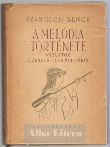 Szabolcsi Bence - A meldia trtnete