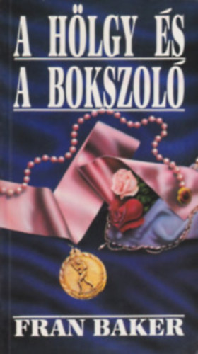 Fran Baker - a h�lgy �s a bokszol�