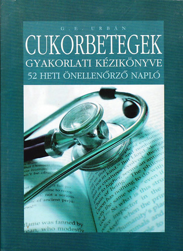 G.e. Urbán - Cukorbetegek gyakorlati kézikönyve II. - Önellenőrző napló