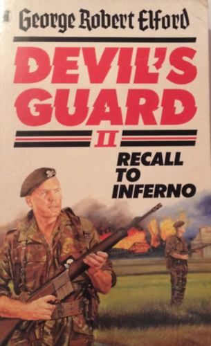 George Robert Elford - Recall to Inferno. Devil's Guard II.