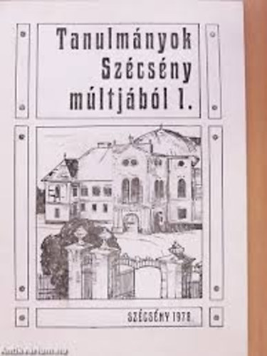 szerk.: Praznovszky Mihly - Tanulmnyok Szcsny mltjbl. I.