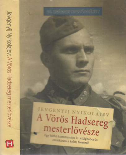 Jevgenyij Nyikolajev - A Vrs Hadsereg mesterlvsze (20. szzadi hadtrtnet)